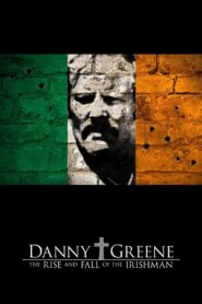 Danny Greene: The Rise and Fall of the Irishman 2011 one on netflix