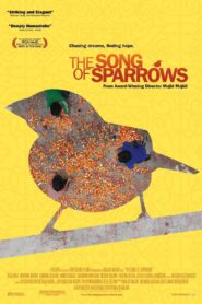The Song of Sparrows 2008 one on netflix