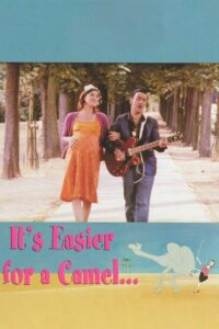 It’s Easier for a Camel… 2003 one on netflix
