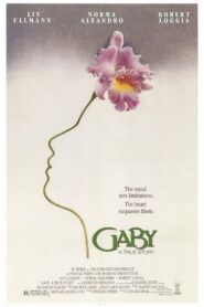 Gaby: A True Story 1987 one on netflix