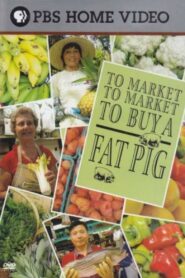 To Market To Market To Buy A Fat Pig 2007 one on netflix