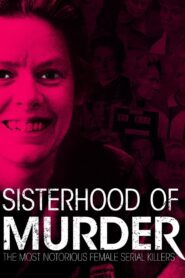 Becoming Evil: Sisterhood of Murder 2019 one on netflix