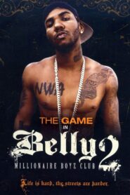 Belly 2: Millionaire Boyz Club 2008 one on netflix