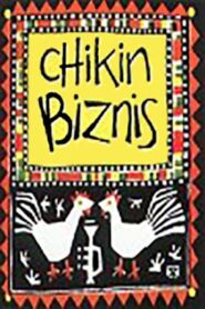 Chikin Biznis … The Whole Story! 1999 one on netflix
