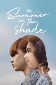 Summer in the Shade 2020 one on netflix