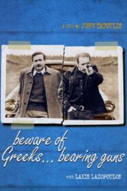 Beware of Greeks Bearing Guns 2000 one on netflix