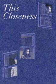 This Closeness 2024 one on netflix