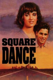 Square Dance 1987 one on netflix
