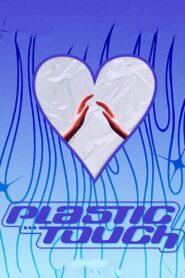Plastic Touch 2022 one on netflix
