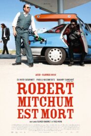 Robert Mitchum Est Mort 2011 one on netflix