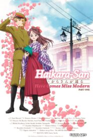 Haikara-san: Here Comes Miss Modern Part 1 2017 one on netflix