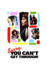 Sorry, You Can’t Get Through! 2005 one on netflix