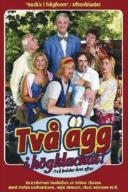 Två ägg i högklackat 2005 one on netflix