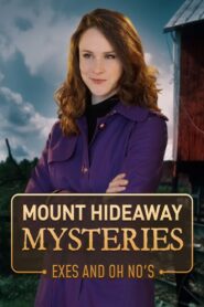 Mount Hideaway Mysteries: Exes and Oh No’s 2018 one on netflix