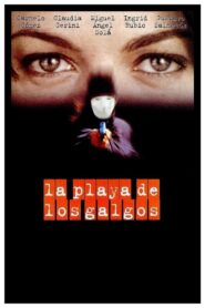 La playa de los galgos 2002 one on netflix