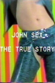 John Sex: The True Story 1983 one on netflix