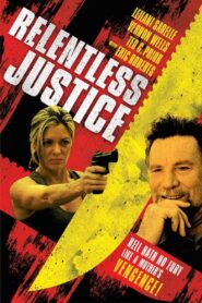 Relentless Justice 2014 one on netflix