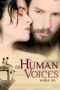 Till Human Voices Wake Us 2002 one on netflix