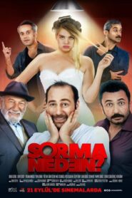 Sorma Neden? 2018 one on netflix