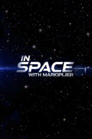 In Space with Markiplier 2022 one on netflix