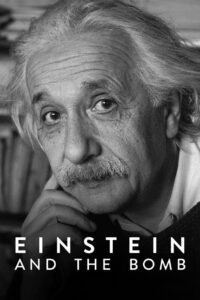Einstein and the Bomb 2024 one on netflix