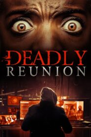 Deadly Reunion 2019 one on netflix