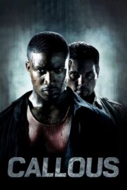 Callous 2011 one on netflix