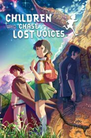 Children Who Chase Lost Voices 2011 one on netflix