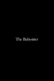 The Babysitter 2008 one on netflix