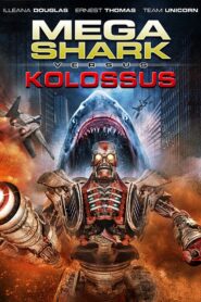 Mega Shark vs. Kolossus 2015 one on netflix