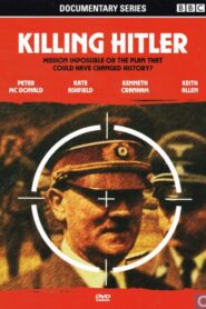 Killing Hitler 2003 one on netflix