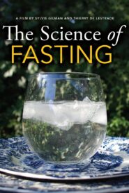 The Science Of Fasting 2013 one on netflix