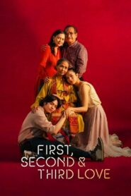 First, Second & Third Love 2022 one on netflix
