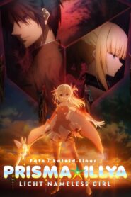 Fate/kaleid liner Prisma☆Illya: Licht Nameless Girl 2021 one on netflix