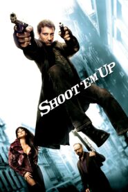 Shoot ‘Em Up 2007 one on netflix