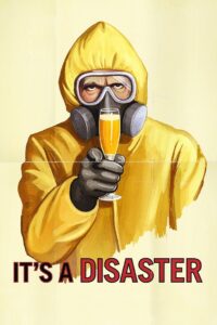 It’s a Disaster 2013 one on netflix