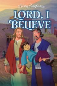 Lord, I Believe 2001 one on netflix