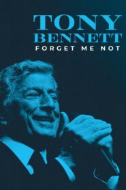 Tony Bennett: Forget Me Not 2022 one on netflix