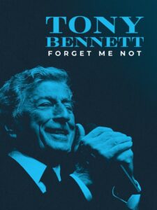 Tony Bennett: Forget Me Not 2022 one on netflix