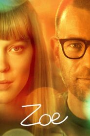 Zoe 2018 one on netflix