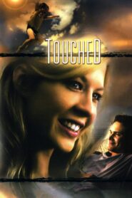 Touched 2005 one on netflix