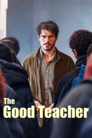 The Good Teacher 2024 one on netflix
