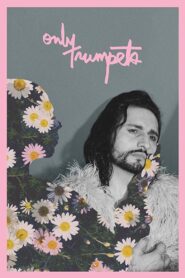 Only Trumpets 2018 one on netflix