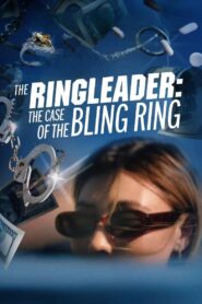 The Ringleader: The Case of the Bling Ring 2023 one on netflix