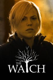 The Watch 2008 one on netflix