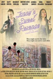 Jonny’s Sweet Revenge 2017 one on netflix