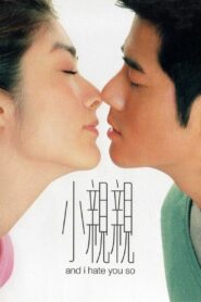 And I Hate You So 2000 one on netflix