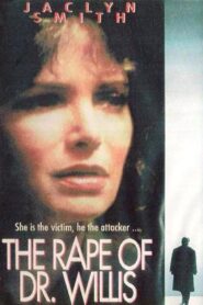 The Rape of Doctor Willis 1991 one on netflix