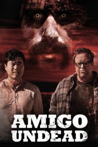 Amigo Undead 2015 one on netflix