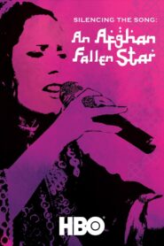 Silencing the Song: An Afghan Fallen Star 2011 one on netflix